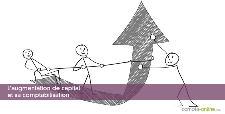 L'augmentation de capital et sa comptabilisation