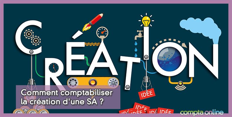 Comptabiliser création d'une SA