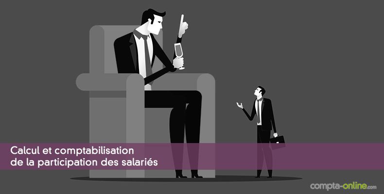 Calcul et comptabilisation de la participation des salariés