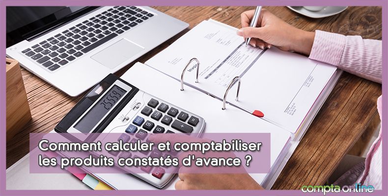 Comptabiliser produits constats d'avance