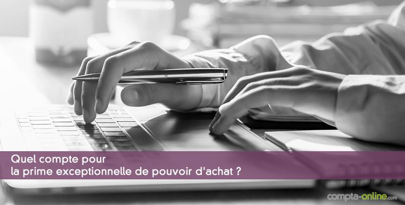 Quel compte pour la prime exceptionnelle de pouvoir d'achat ?