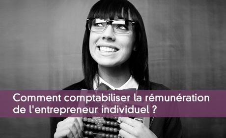 Comptabiliser la rémunération de l'entrepreneur