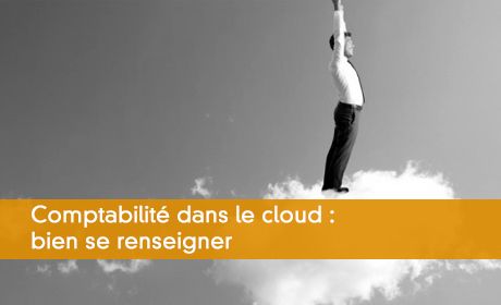 Comptabilité dans le cloud : bien se renseigner