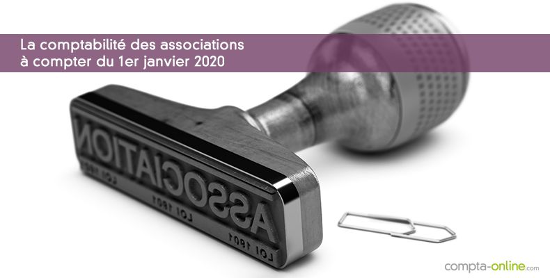 La comptabilité des associations à compter du 1er janvier 2020