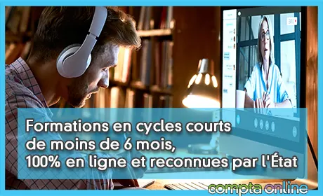 Formations en cycles courts de moins de 6 mois, 100% en ligne et reconnues par l'tat