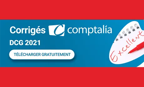 DCG 2021 : retrouvez les corrigs par les formateurs experts Comptalia