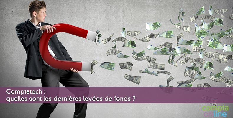 Comptatech : quelles sont les dernières levées de fonds ?