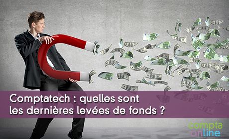 Comptatech : quelles sont les dernires leves de fonds ?