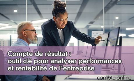 Compte de rsultat : outil cl pour analyser performances et rentabilit de l'entreprise