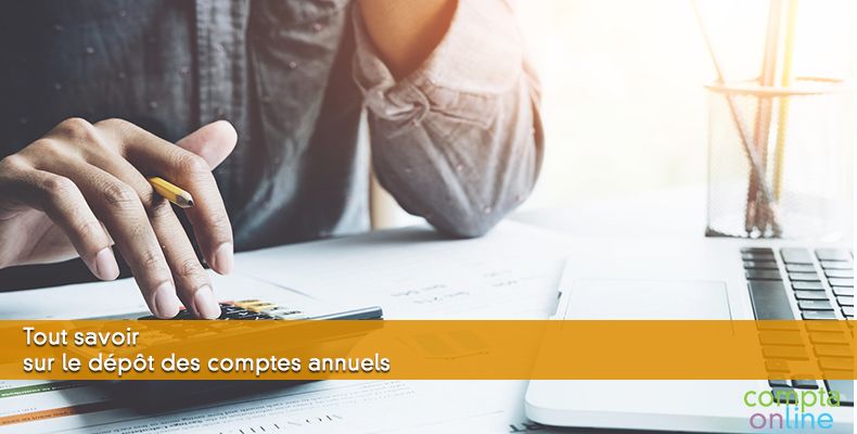 Tout savoir sur le dépôt des comptes annuels