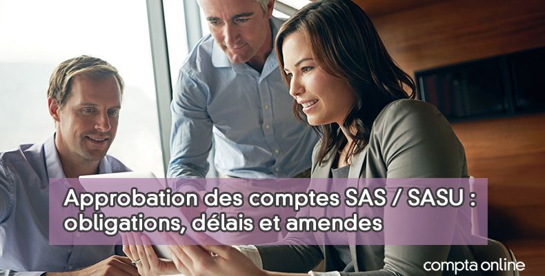 Approbation des comptes SAS / SASU