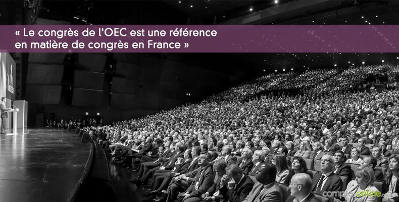 « Le congrès de l'OEC est une référence en matière de congrès en France »