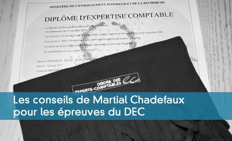 Les conseils de Martial Chadefaux pour les preuves du DEC