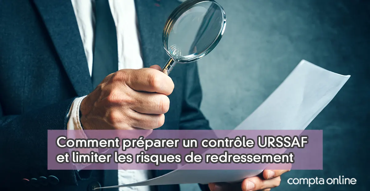 contr-le-urssaf-documents-dur-e-et-risques-pour-l-entreprise