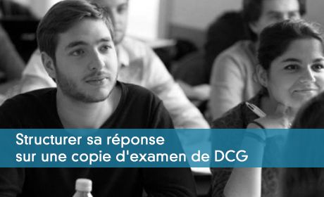 Structurer sa rponse sur une copie d'examen de DCG