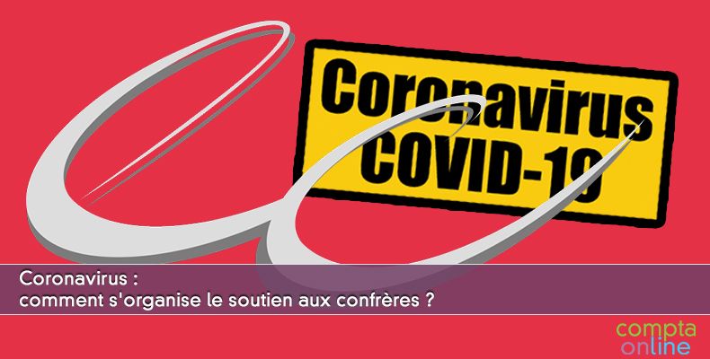 Coronavirus : comment s'organise le soutien aux confrères ?