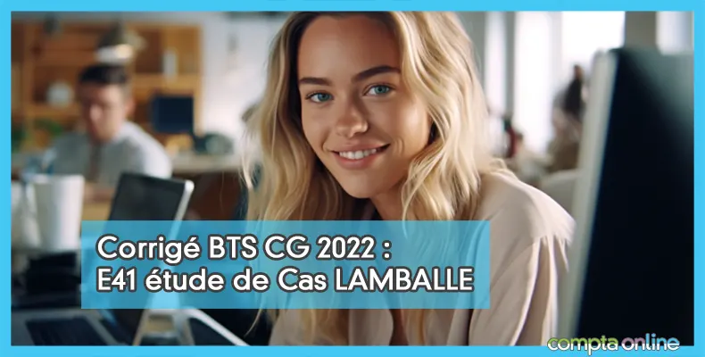 Corrigé commenté BTS CG 2022 E41 Nouvelle Calédonie à télécharger