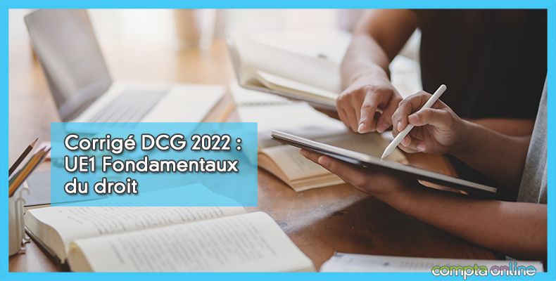 Corrigé DCG 2022 UE1