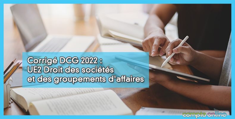 Corrigé DCG 2022 UE2