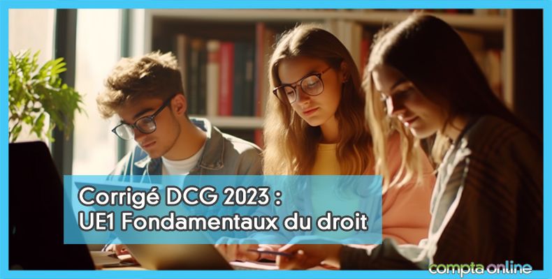 Corrigé DCG 2023 UE1