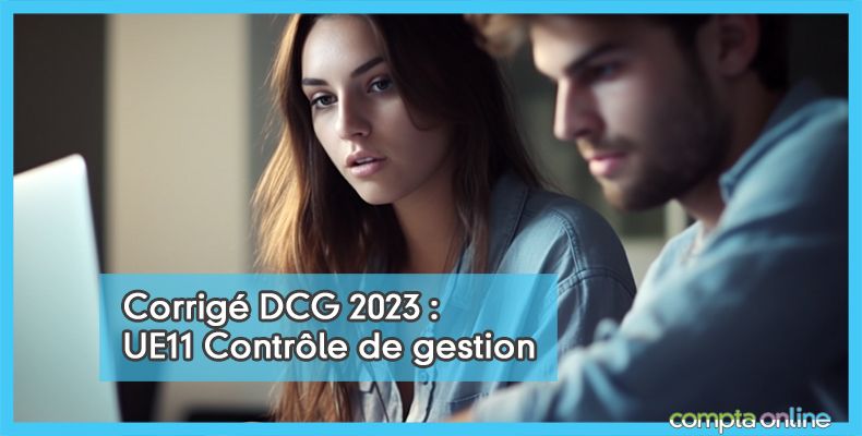 Corrigé DCG 2023 UE11