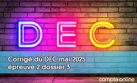 Proposition de corrig du DEC mai 2025 preuve 2 dossier 3