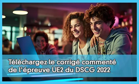 Tlchargez le corrig comment de l'preuve UE2 du DSCG 2022