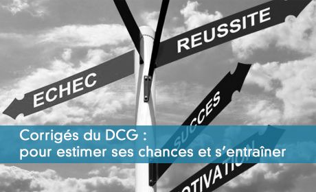 Corrigs du DCG : pour estimer ses chances et s'entraner