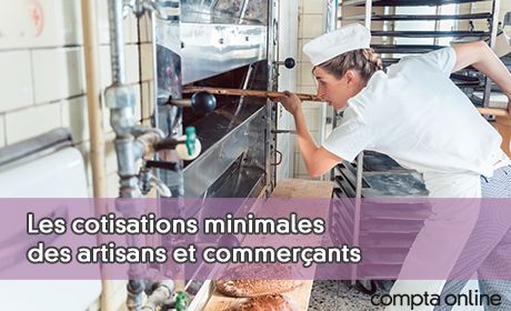 Les cotisations minimales des artisans et commerants