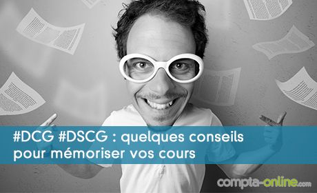 #DCG #DSCG : quelques conseils pour mémoriser vos cours
