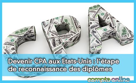 Devenir CPA aux Etats-Unis : l'tape de reconnaissance des diplmes