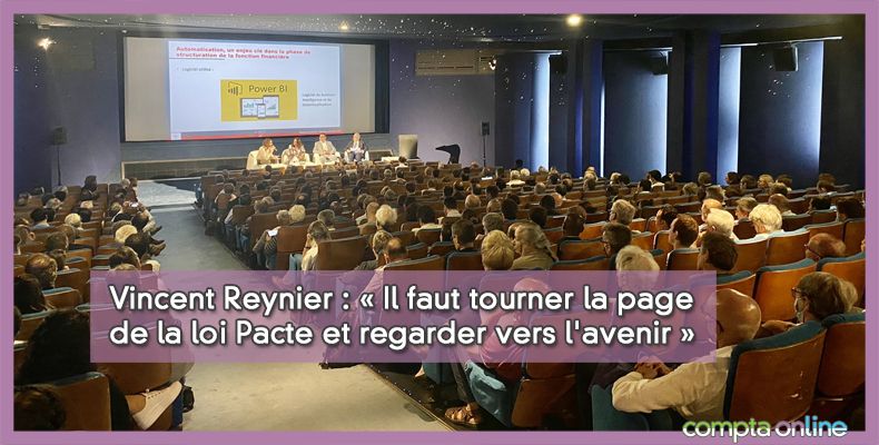 Vincent Reynier : « Il faut tourner la page de la loi Pacte et regarder vers l'avenir »