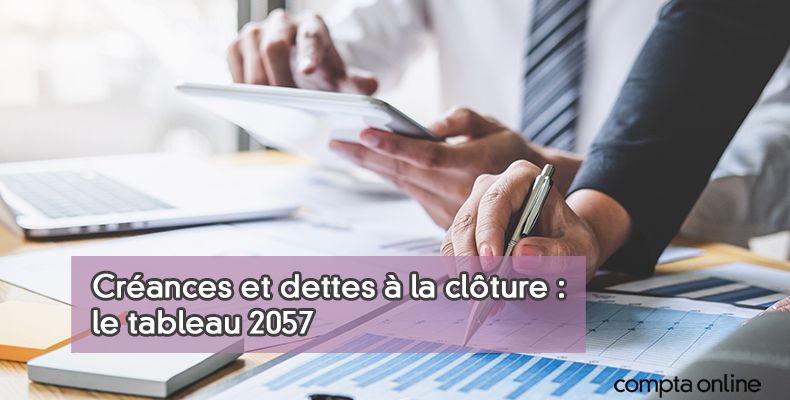 Créances et dettes à la clôture