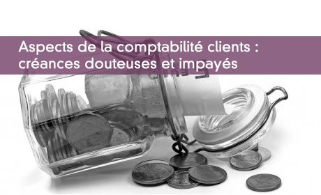 Créances douteuses et impayés