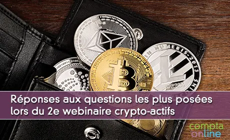 Réponses aux questions les plus posées lors du 2e webinaire crypto-actifs