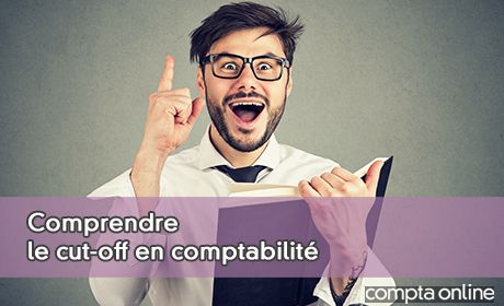 Comprendre le cut-off en comptabilit