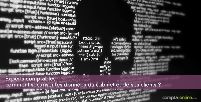 Sécuriser les données du cabinet et de ses clients