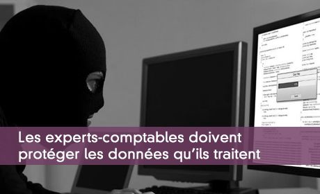 Les experts-comptables doivent protger les donnes qu'ils traitent