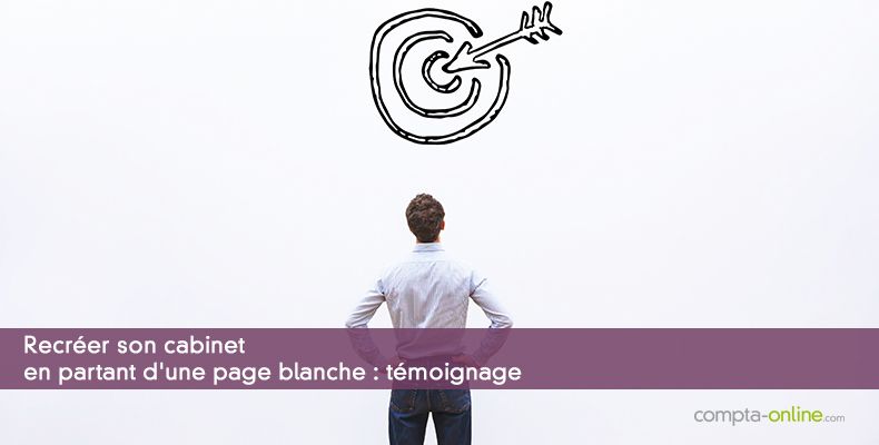Recréer son cabinet en partant d'une page blanche : témoignage