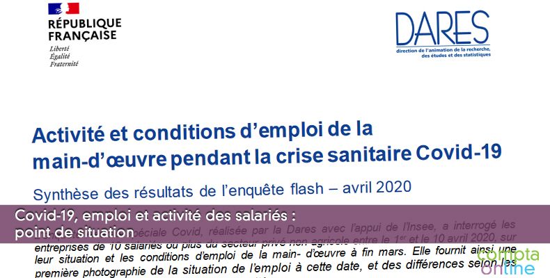 Covid-19, emploi et activité des salariés : point de situation