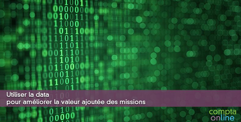 Utiliser la data pour améliorer la valeur ajoutée des missions