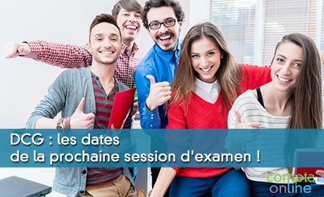 DCG : les dates de la prochaine session d'examen !