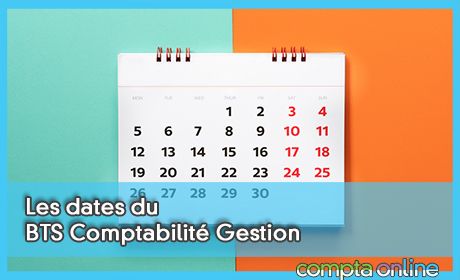 Les dates du BTS Comptabilit Gestion