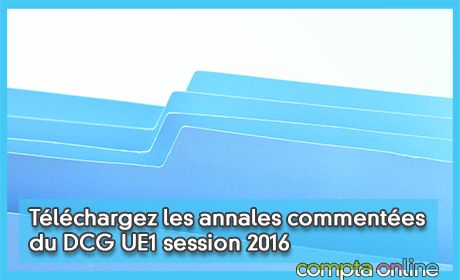 Tlchargez les annales commentes de DCG UE1 session 2016