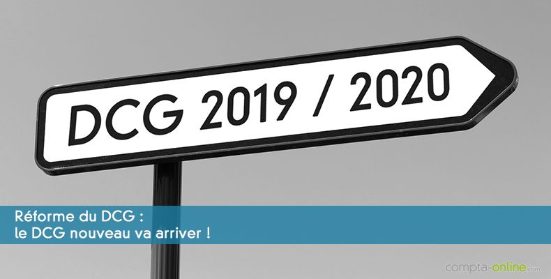 Le DCG nouveau va arriver !