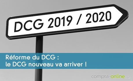 Le DCG nouveau va arriver !