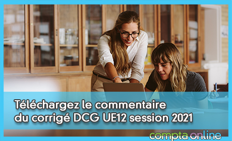 Tlchargez le commentaire du corrig DCG UE12 session 2021