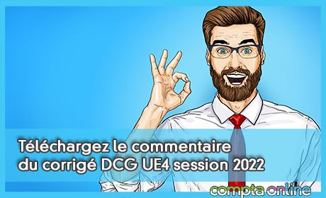 Tlchargez le commentaire du corrig DCG UE4 session 2022