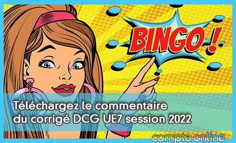 Tlchargez le commentaire du corrig DCG UE7 session 2022