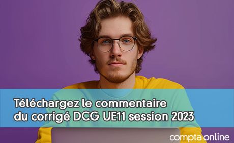 Tlchargez le commentaire du corrig DCG UE11 session 2023